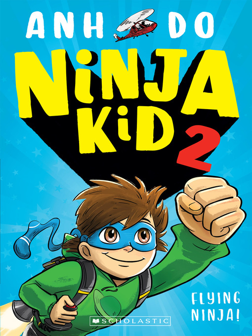 Title details for Flying Ninja  by Anh Do - Available